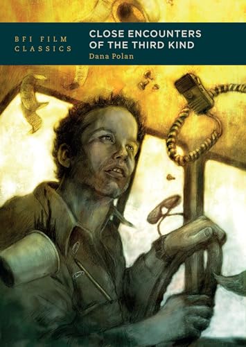 Close Encounters of the Third Kind (BFI Film Classics) von Bloomsbury Academic