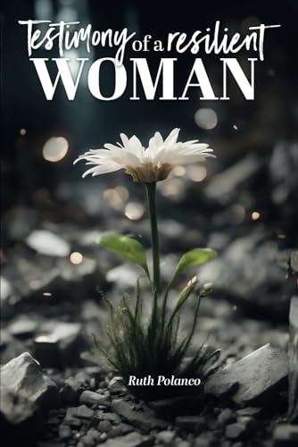 Testimony of a resilient woman von Barker Publishing LLC