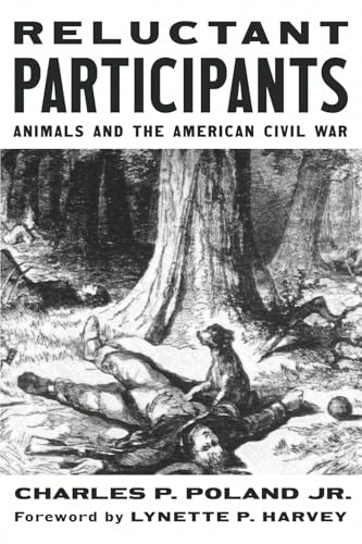 Reluctant Participants: Animals and the American Civil War von Bookbaby