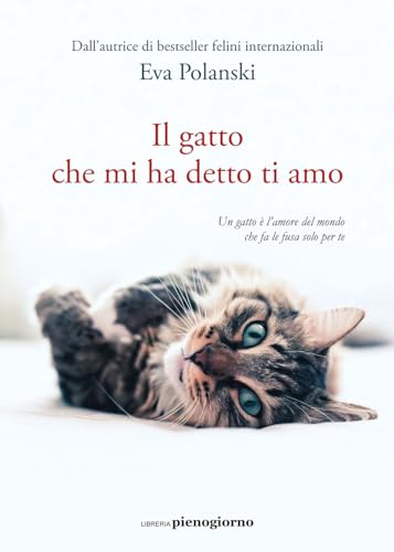 Il gatto che mi ha detto ti amo von Libreria Pienogiorno