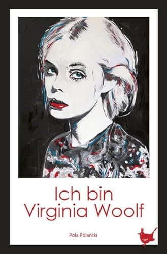 Ich bin Virginia Woolf: Roman