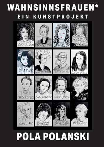 Wahnsinnsfrauen*: Ein Kunstprojekt von BoD – Books on Demand