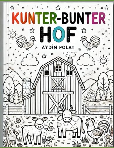 Malbuch: Kunter-Bunter Hof von Independently published