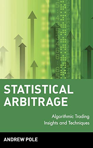 Statistical Arbitrage: Algorithmic Trading Insights and Techniques (Wiley Finance) von Wiley
