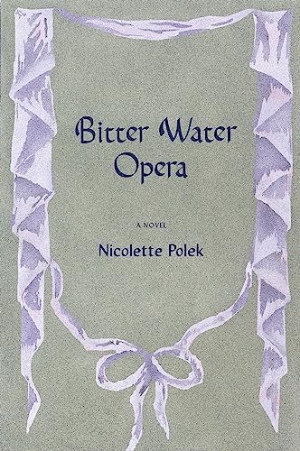 Bitter Water Opera von Graywolf Press
