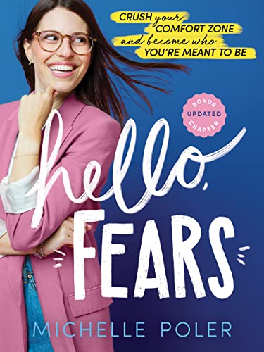 Hello, Fears: Crush Your Comfort Zone and Become Who You're Meant to Be von Sourcebooks
