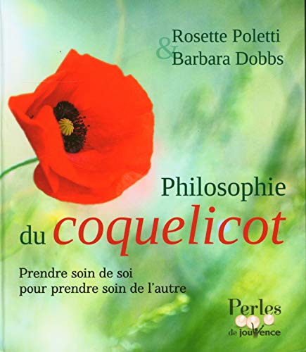 La philosophie du coquelicot: La voie du coquelicot