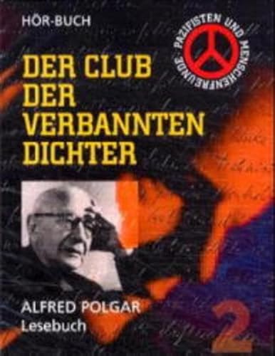 Alfred Polgar - Lesebuch: Perspektiven /Lyrische Betrachter /Hiob-Rekord /Es geht uns gut /Von Kunst, Politik, Hass und Liebe /Denkmal /Unterhalte ... Trauerfall (Club der verbannten Dichter)