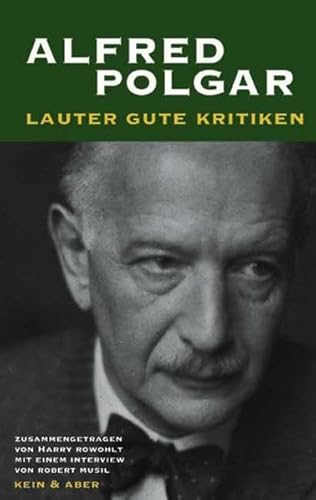 Lauter gute Kritiken: Mit e. Interview v. Robert Musil. Zus.getr.. v. Harry Rowohlt (N.N.)