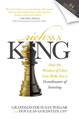 Rich As A King: How the Wisdom of Chess Can Make You a Grandmaster of Investing von Morgan James Publishing