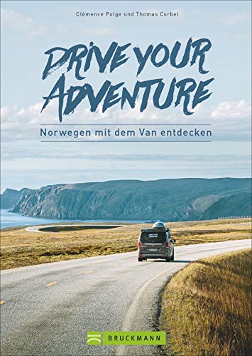 Drive your adventure – Norwegen mit dem Van. Auf sieben Touren das ganze Land entdecken. Mit Infos zu Restaurants, Übernachtungsspots und Aktivitäten für jede Route. Inkl. Tipps zur Reisevorbereitung von Bruckmann