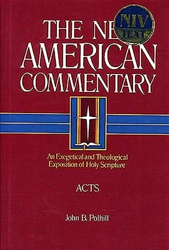 Acts: An Exegetical and Theological Exposition of Holy Scripture: An Exegetical and Theological Exposition of Holy Scripture Volume 26 (New American Commentary, Band 26) von Holman Reference