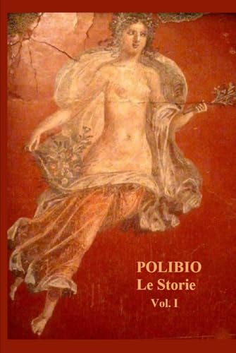 Le Storie: Vol I di II; libri I - IX von Independently published