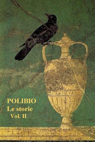 Le Storie: Vol. II di II - Libri X - XXXIX von Independently published