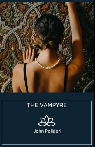 THE VAMPYRE: The OG Vampire Story THE VAMPYRE: The OG Vampire Story von Independently published