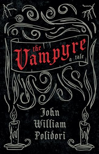 The Vampyre (Fantasy and Horror Classics) von Read Books
