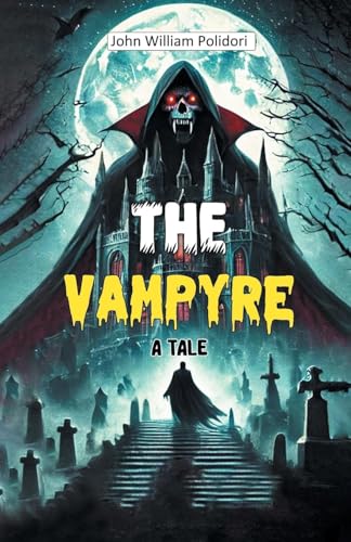 The Vampyre A Tale von Double 9 Books