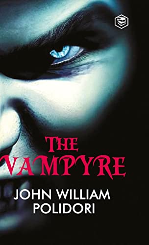 The Vampyre von SANAGE PUBLISHING HOUSE LLP