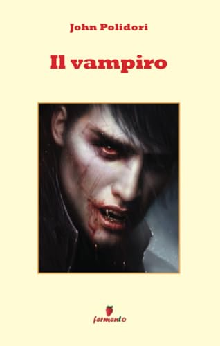 Il vampiro (Emozioni senza tempo) von Fermento