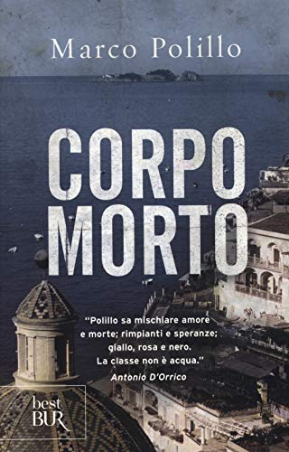 Corpo morto (BUR Best BUR) von BUR Biblioteca Univ. Rizzoli