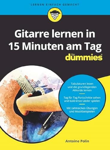 Gitarre lernen in 15 Minuten am Tag FD: Alle Hörbeispiele als Download (...für Dummies)