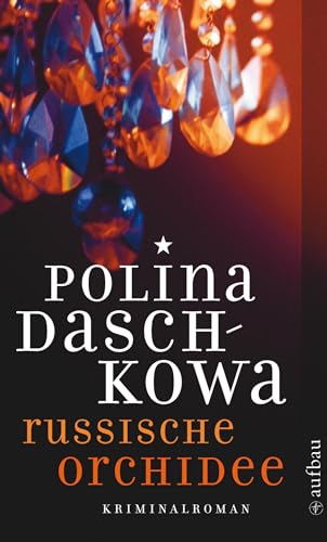 Russische Orchidee: Kriminalroman (Russische Ermittlungen, Band 4) von Aufbau Taschenbuch Verlag