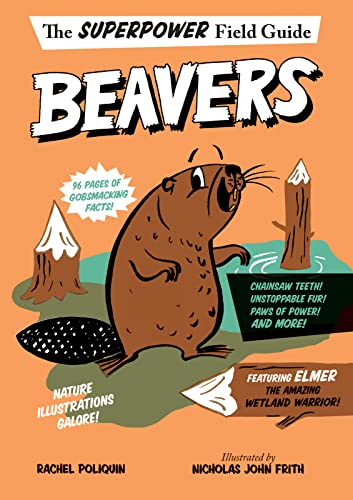 Beavers (Superpower Field Guide)