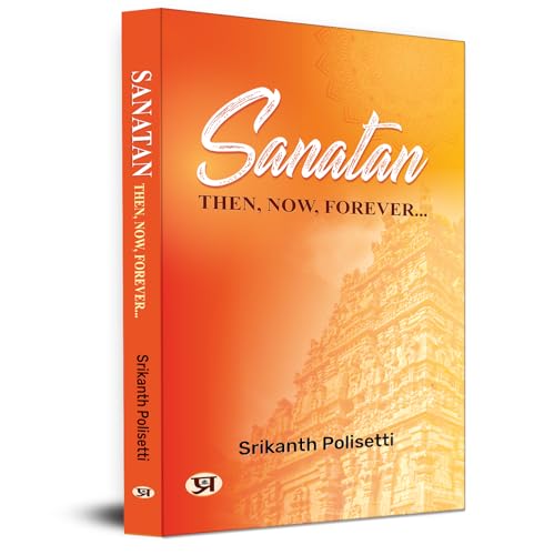 Sanatan: Then, Now, Forever von Prabhat Prakashan