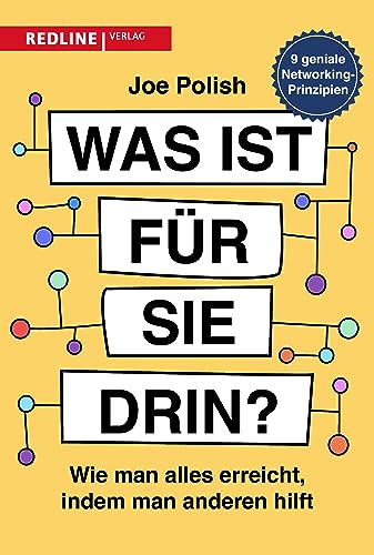 Was ist für sie drin?: Wie man alles erreicht, indem man anderen hilft von Redline Verlag