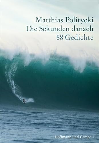 Die Sekunden danach: 88 Gedichte