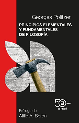 Principios elementales y fundamentales de filosofía (50 Aniversario Akal, Band 10)