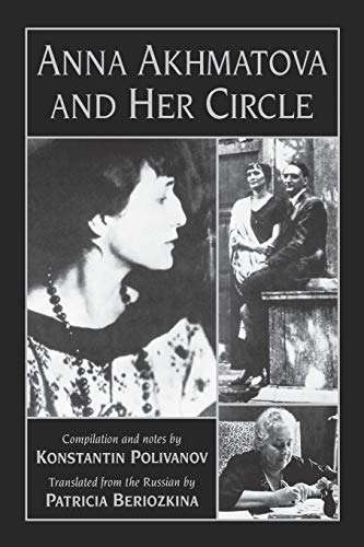 Anna Akhmatova and Her Circle von University of Arkansas Press