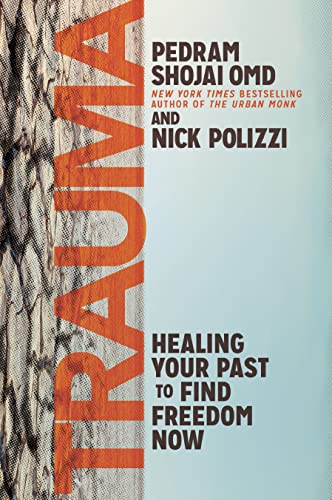 Trauma: Healing Your Past to Find Freedom Now von Hay House UK