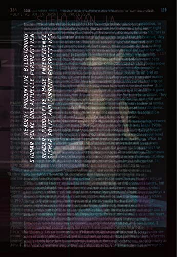 Reader: Produktive Bildstörung: Sigmar Polke und aktuelle Perspektiven