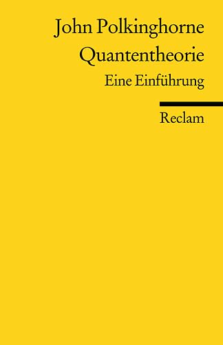 Quantentheorie: Eine Einführung (Reclams Universal-Bibliothek)