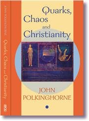 Quarks Chaos and Christianity: Questions to Science and Religion Quarks Chaos and Christianity: Questions to Science and Religion von SPCK Publishing