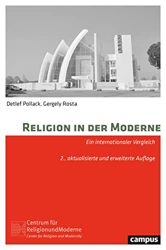 Religion in der Moderne: Ein internationaler Vergleich (Religion und Moderne, 1) von Campus Verlag