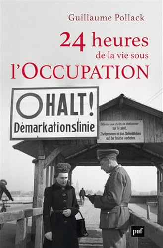 24 heures de la vie sous l'Occupation von PUF