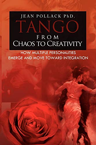 Tango from Chaos to Creativity Tango from Chaos to Creativity von Xlibris Corporation