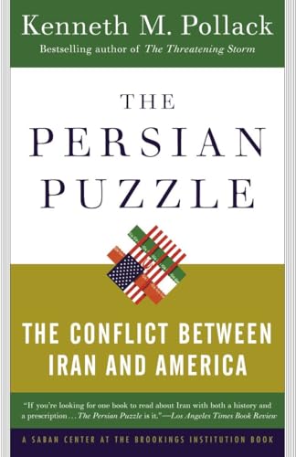 The Persian Puzzle: The Conflict Between Iran and America The Persian Puzzle: The Conflict Between Iran and America von Random House Trade Paperbacks