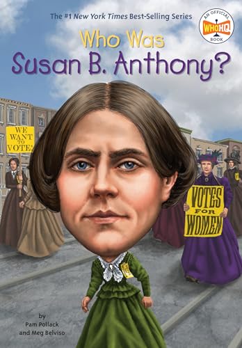 Who Was Susan B. Anthony? von Penguin Workshop
