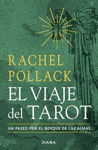 El viaje del tarot: Un paseo por el bosque de las almas (Autoconocimiento) von Diana Editorial