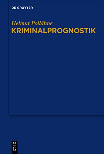 Kriminalprognostik: Untersuchungen im Spannungsfeld zwischen Sicherheitsrecht und Rechtssicherheit