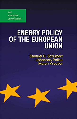 Energy Policy of the European Union (The European Union Series)