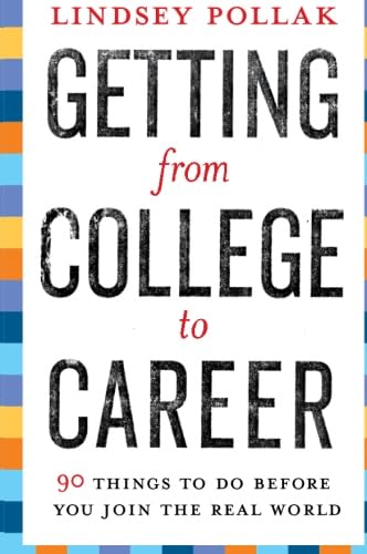 Getting from College to Career: 90 Things to Do Before You Join the Real World von Collins