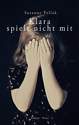 Klara spielt nicht mit: Roman von Picus Verlag GmbH