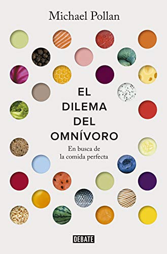 El dilema del omnívoro: En busca de la comida perfecta (Sociedad) von DEBATE