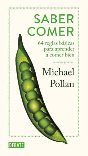 Saber comer: 64 reglas básicas para aprender a comer bien (Sociedad)