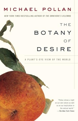 The Botany of Desire: A Plant's-Eye View of the World