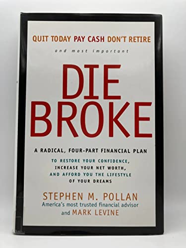 Die Broke: A Radical Four-Part Financial Plan von Business